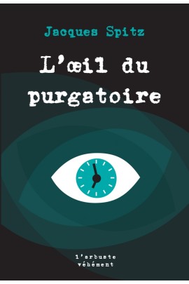 L'OEIL DU PURGATOIRE