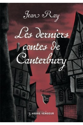 LES DERNIERS CONTES DE CANTERBURY