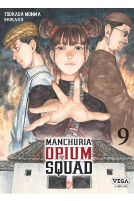 MANCHURIA OPIUM SQUAD T09