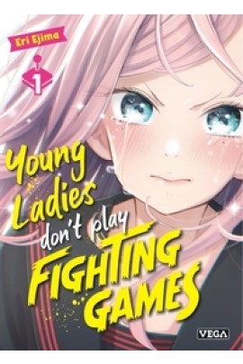 YOUNG LADIES DON T PLAY FIGHTING GAMES T01