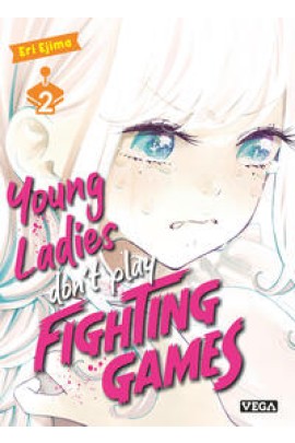 YOUNG LADIES DON T PLAY FIGHTING GAMES T02