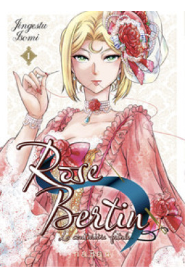 ROSE BERTIN, LA COUTURIERE FATALE T01