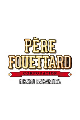 PERE FOUETTARD CORPORATION T5