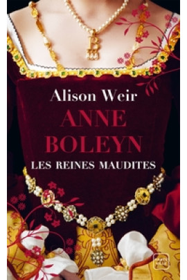ANNE BOLEYN : L'OBSESSION D'UN ROI