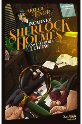 INCARNEZ SHERLOCK HOLMES DANS L'AFFAIRE LEWING