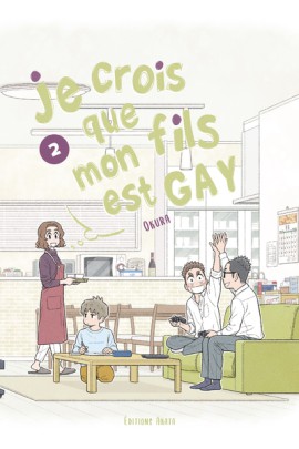 JE CROIS QUE MON FILS EST GAY T2