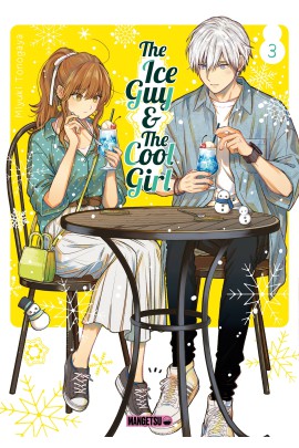 THE ICE GUY & THE COOL GIRL T03