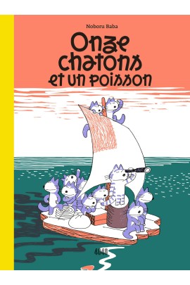 ONZE CHATONS ET UN POISSON