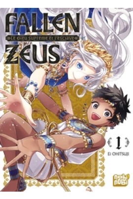 FALLEN ZEUS, LE DIEU SUPREME ET L'ESCLAVE T01