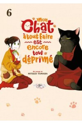 MON CHAT A TOUT FAIRE EST ENCORE TOUT DEPRIME T06