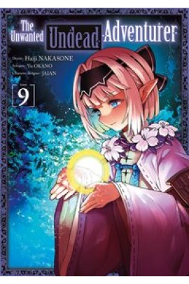 THE UNWANTED UNDEAD ADVENTURER T09