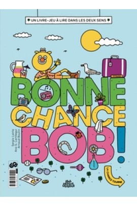 BONNE CHANCE, BOB !