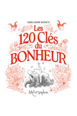 LES 120 CLES DU BONHEUR