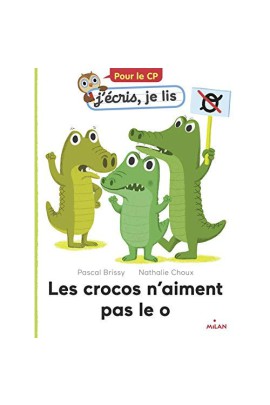 LES CROCOS N'AIMENT PAS LE O