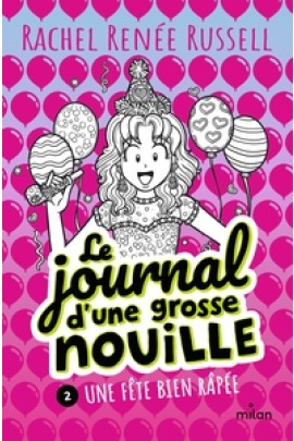 E GROSSE NOUILLE,  - UNE FETE BIEN RAPEE