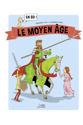 LE MOYEN AGE EN BD !