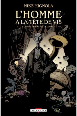 L'HOMME A LA TETE DE VIS ET AUTRES HISTOIRES DEJANTEES