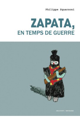 ZAPATA, EN TEMPS DE GUERRE