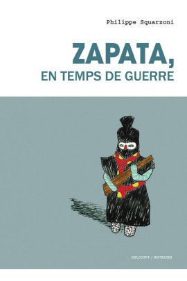 ZAPATA, EN TEMPS DE GUERRE
