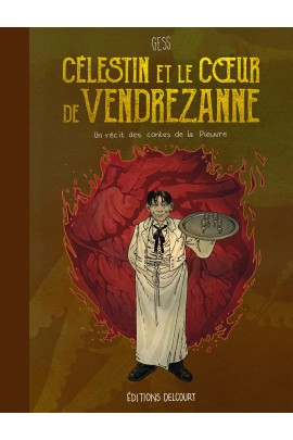 CELESTIN ET LE COEUR DE VENDREZANNE