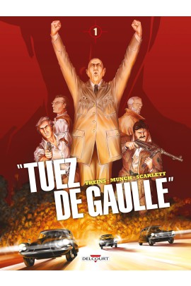 TUEZ DE GAULLE ! T01