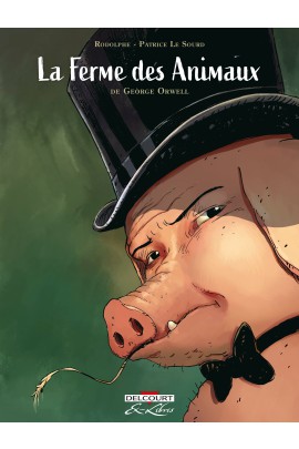 LA FERME DES ANIMAUX, DE GEORGE ORWELL