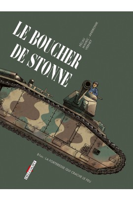 LE BOUCHER DE STONNE - B1BIS - LA FORTERESSE QUI CRACHE LE FEU