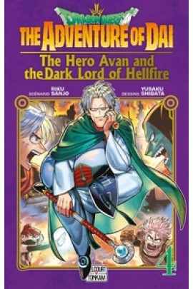 DRAGON QUEST, THE ADVENTURE OF DAI, THE HERO AVAN AND THE DARK LORD OF HELLFIRE T04