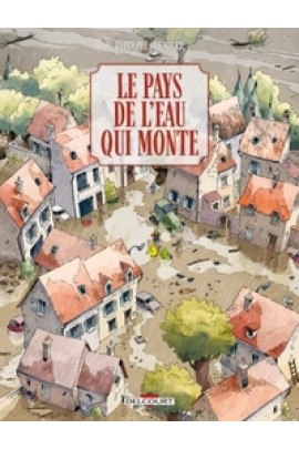 LE PAYS DE L'EAU QUI MONTE