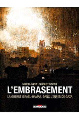 LA GUERRE ISRAEL-HAMAS, DANS L'ENFER DE GAZA