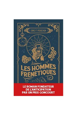 LES HOMMES FRENETIQUES