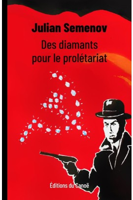 DES DIAMANTS POUR LE PROLETARIAT