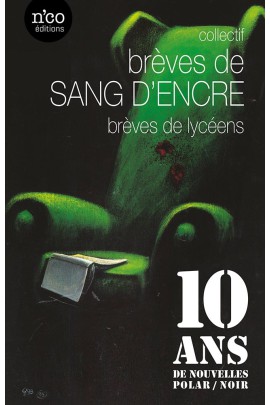 10 ANS DE NOUVELLES POLAR/NOIR