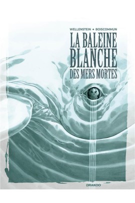 LA BALEINE BLANCHE DES MERS MORTES