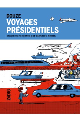 DOUEZ VOYAGES PRESIDENTIELS