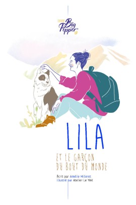 LILA ET LE GARCON DU BOUT DU MONDE