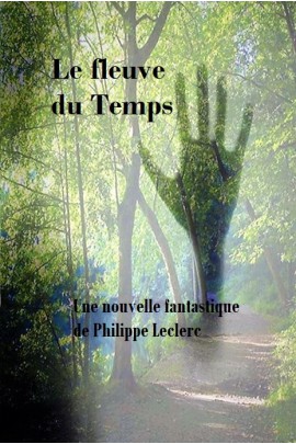 LE FLEUVE DU TEMPS