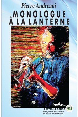 MONOLOGUE A LA LANTERNE