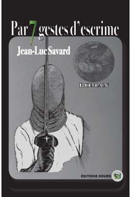 PAR SEPT GESTES D'ESCRIME