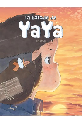 LA BALADE DE YAYA INTEGRALE T2