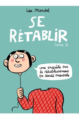 UNE ENQUETE SUR LE RETABLISSEMENT EN SANTE MENTALE