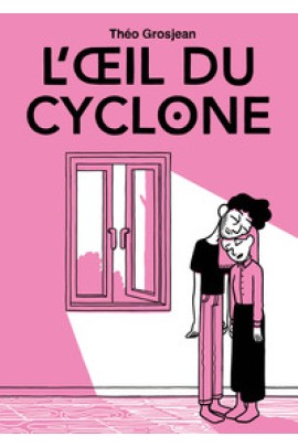 L'OEIL DU CYCLONE