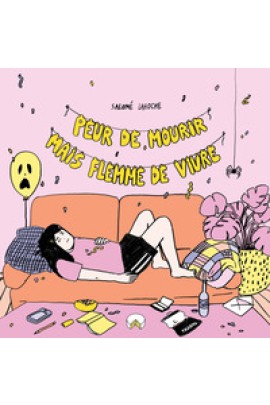 PEUR DE MOURIR MAIS FLEMME DE VIVRE
