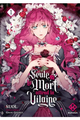 SEULE LA MORT ATTEND LA VILAINE T01