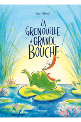LA GRENOUILLE A GRANDE BOUCHE