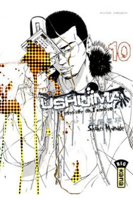 USHIJIMA, L'USURIER DE L'OMBRE T10