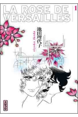LA ROSE DE VERSAILLES (LADY OSCAR) T01