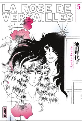 LA ROSE DE VERSAILLES (LADY OSCAR) T03