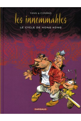 INTEGRALES - T02 - LES INNOMMABLES - INTEGRALES - LE CYCLE DE HONG-KONG