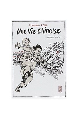 UNE VIE CHINOISE T1